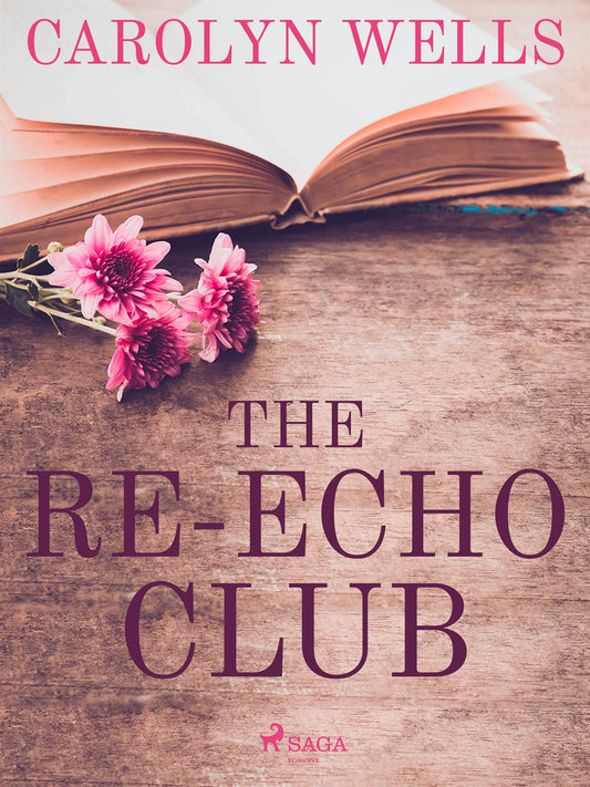 The Re-echo Club – E-bok