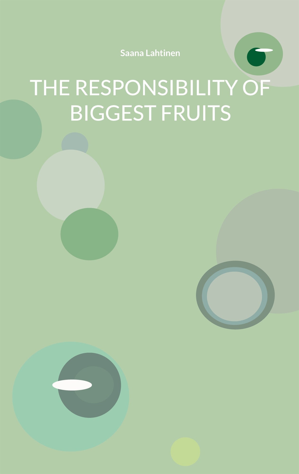 The Responsibility of Biggest Fruits – E-bok