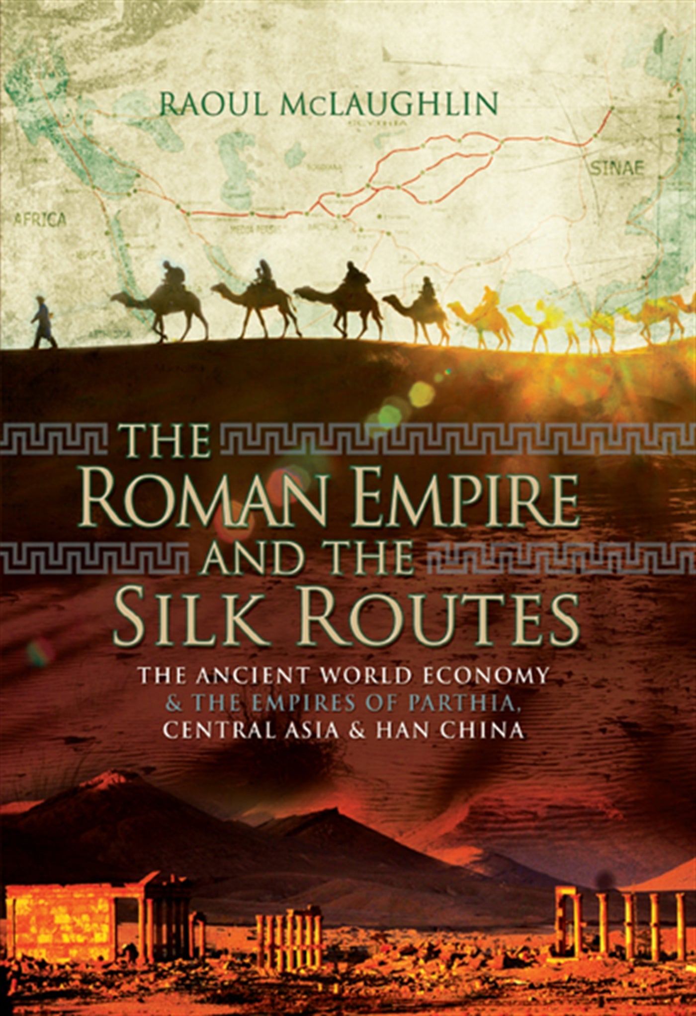 The Roman Empire and the Silk Routes – E-bok