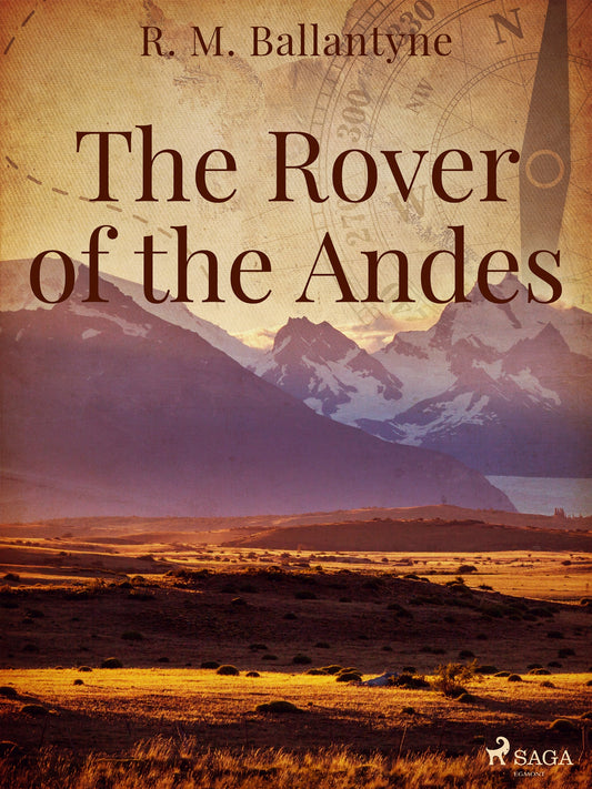 The Rover of the Andes – E-bok