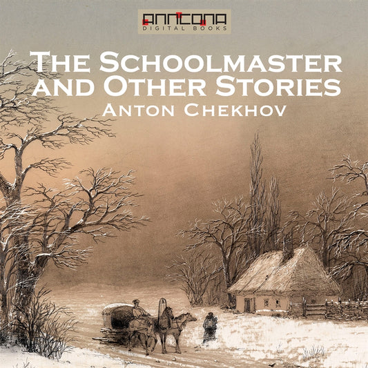 The Schoolmaster and Other Stories – Ljudbok