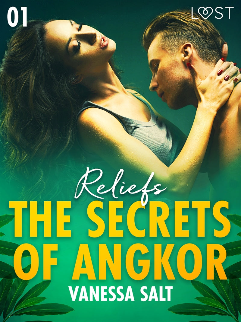 The Secrets of Angkor 1: Reliefs - Erotic Short Story – E-bok