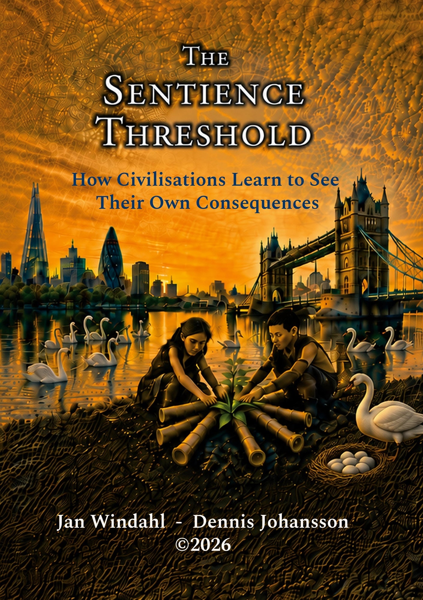 The Sentience Threshold: How Civilisations Learn to See Their Own Consequences – E-bok