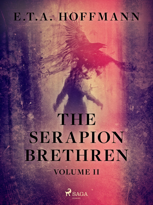 The Serapion Brethren Volume 2 – E-bok