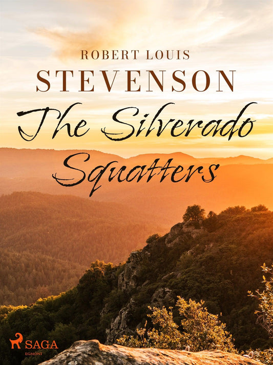 The Silverado Squatters – E-bok