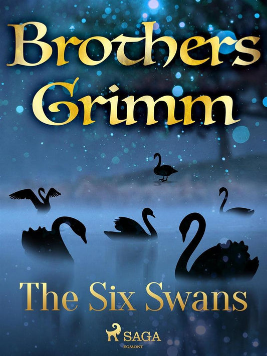 The Six Swans – E-bok