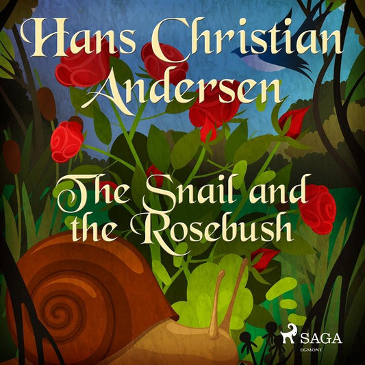 The Snail and the Rosebush – Ljudbok