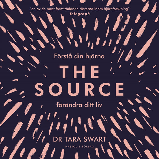 The Source : förstå din hjärna, förändra ditt liv – Ljudbok