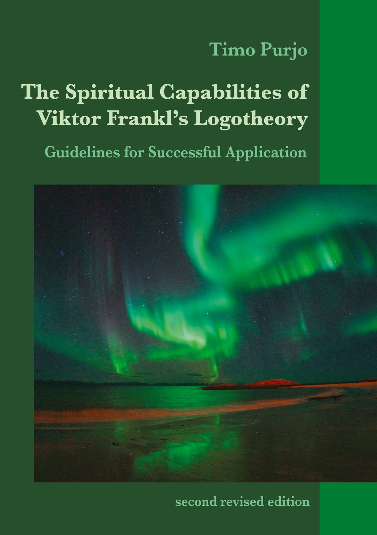 The Spiritual Capabilities of Viktor Frankl's Logotheory: Guidelines for Successful Application – E-bok