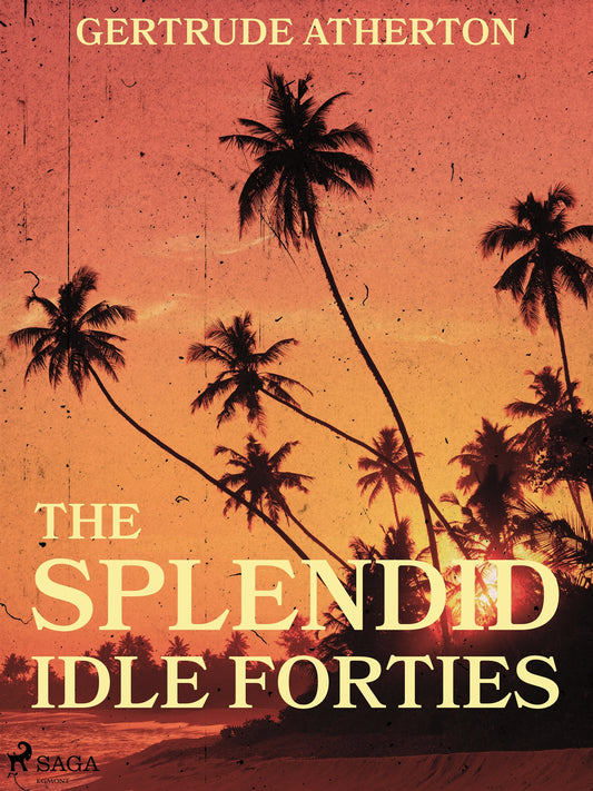 The Splendid, Idle Forties – E-bok