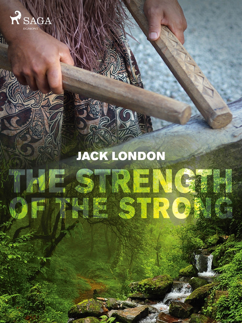 The Strength of the Strong – E-bok