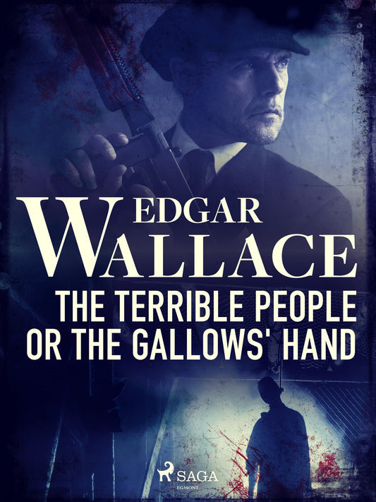 The Terrible People or The Gallows' Hand – E-bok