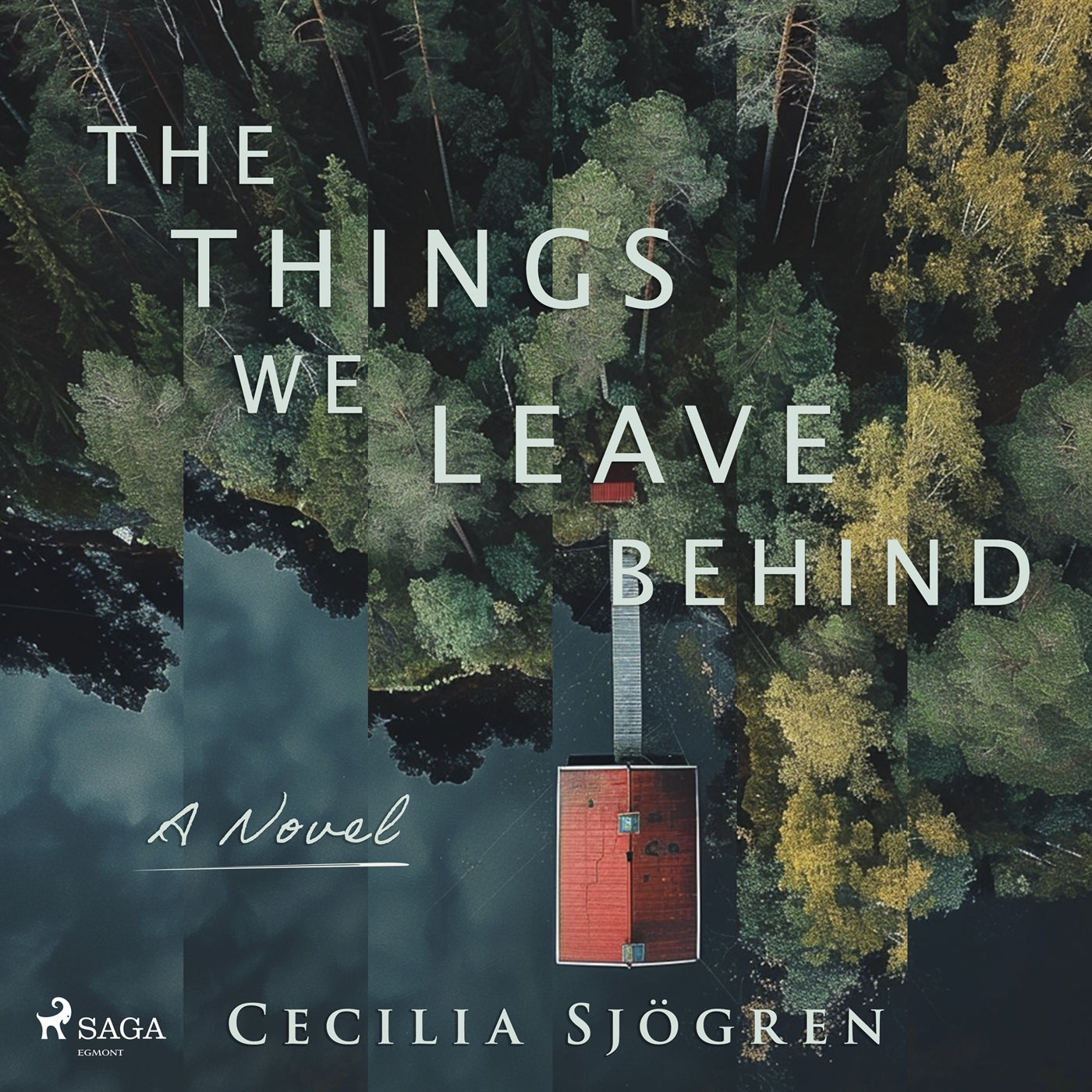 The Things We Leave Behind: A dual timeline, literary thriller set in Sweden – Ljudbok
