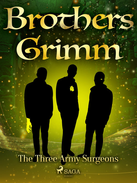 The Three Army Surgeons – E-bok