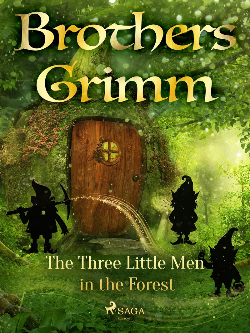 The Three Little Men in the Forest – E-bok