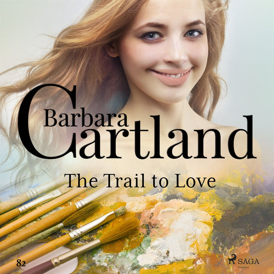 The Trail to Love (Barbara Cartland's Pink Collection 82) – Ljudbok