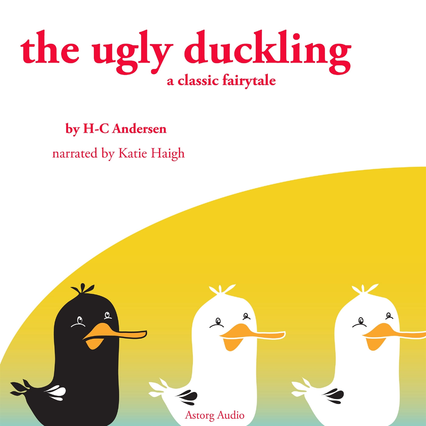 The Ugly Duckling, a Fairy Tale – Ljudbok