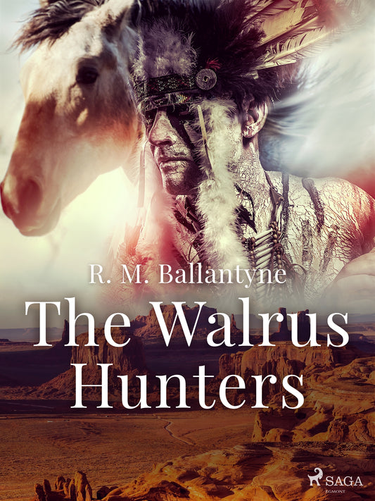 The Walrus Hunters – E-bok