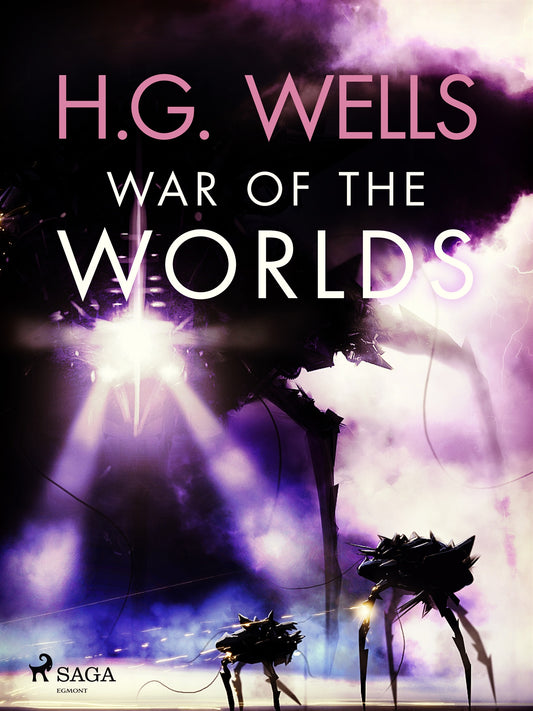 The War of the Worlds – E-bok