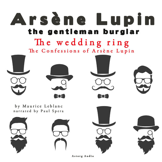 The Wedding-Ring, the Confessions Of Arsène Lupin – Ljudbok