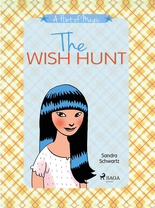 The Wish Hunt: A heartwarming middle grade novel about the magic of friendship and believing in yourself – E-bok
