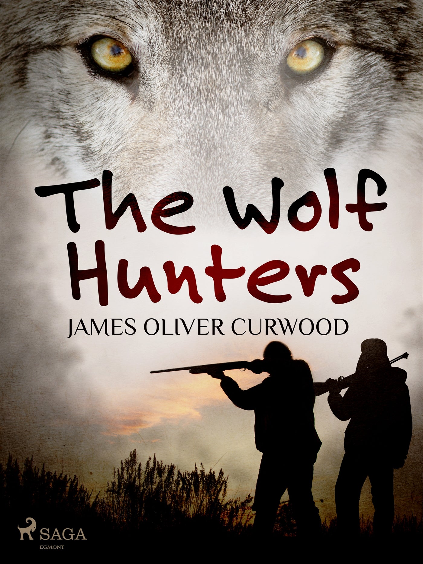 The Wolf Hunters – E-bok