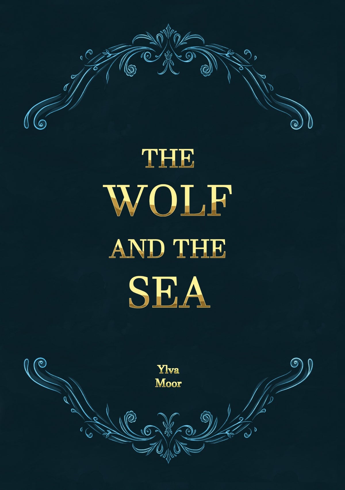 The Wolf and the Sea – E-bok
