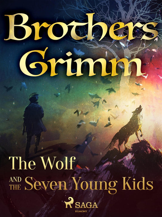 The Wolf and the Seven Young Kids – E-bok