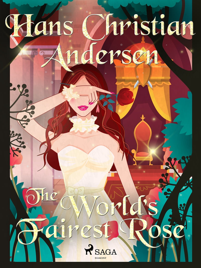 The World's Fairest Rose – E-bok
