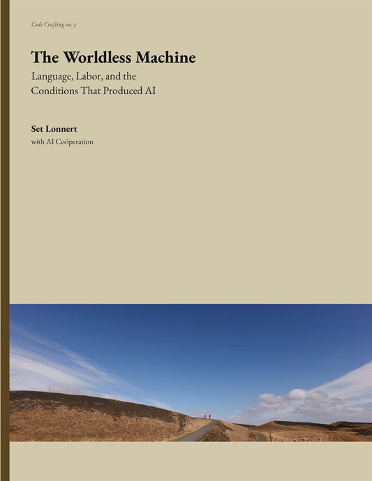 The Worldless Machine: Language, Labor, and the Conditions That Produced AI – E-bok