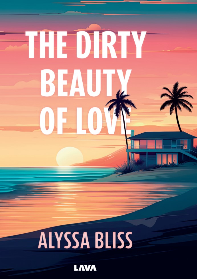 The dirty beauty of love – E-bok