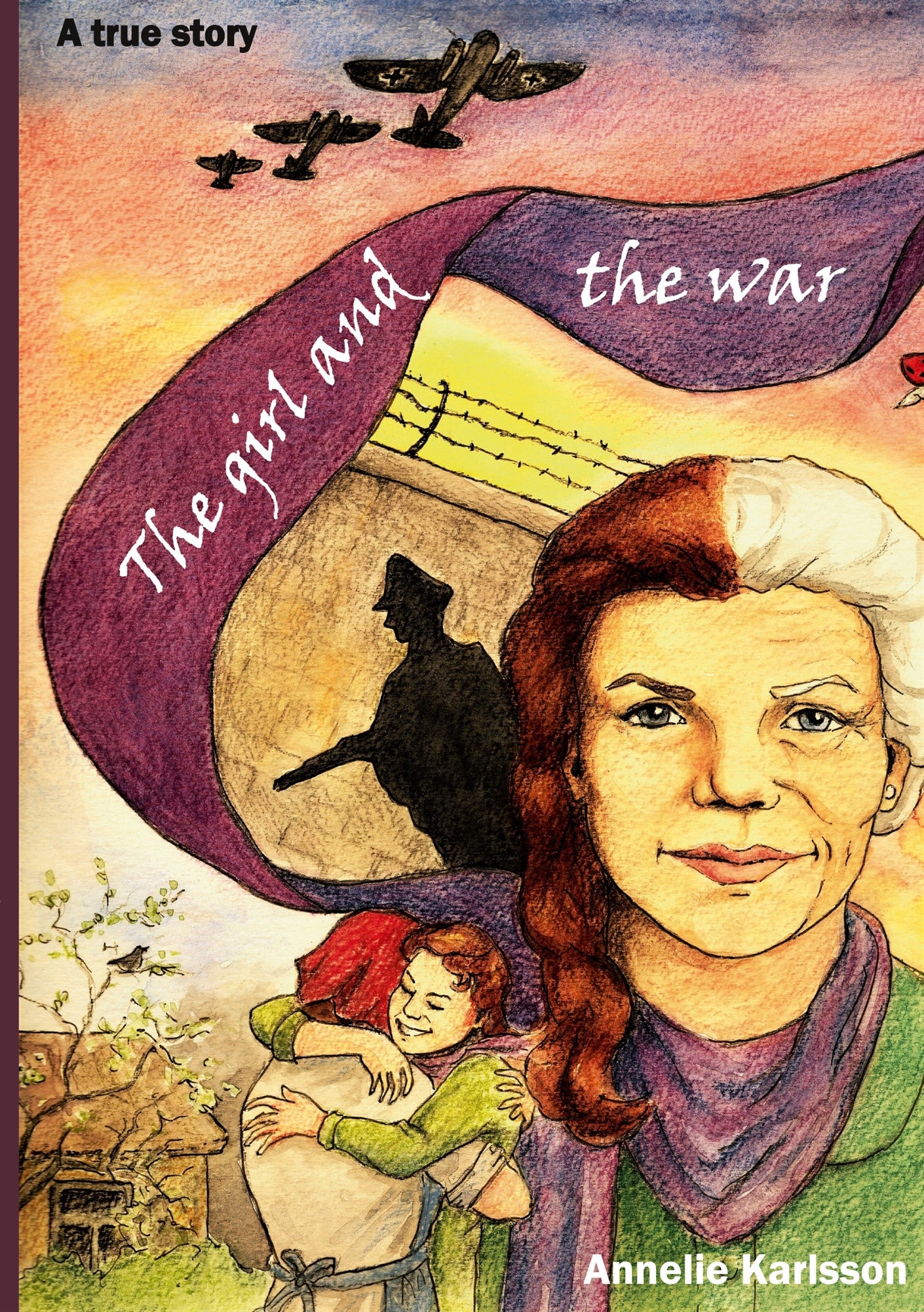 The girl and the war: A true story – E-bok