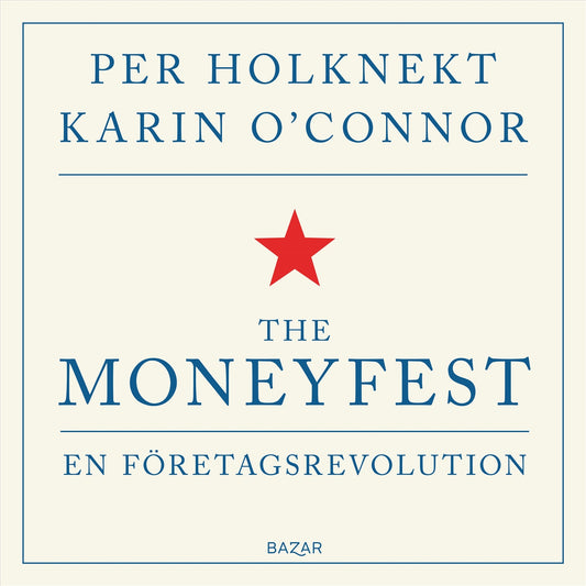 The moneyfest : en företagsrevolution – Ljudbok