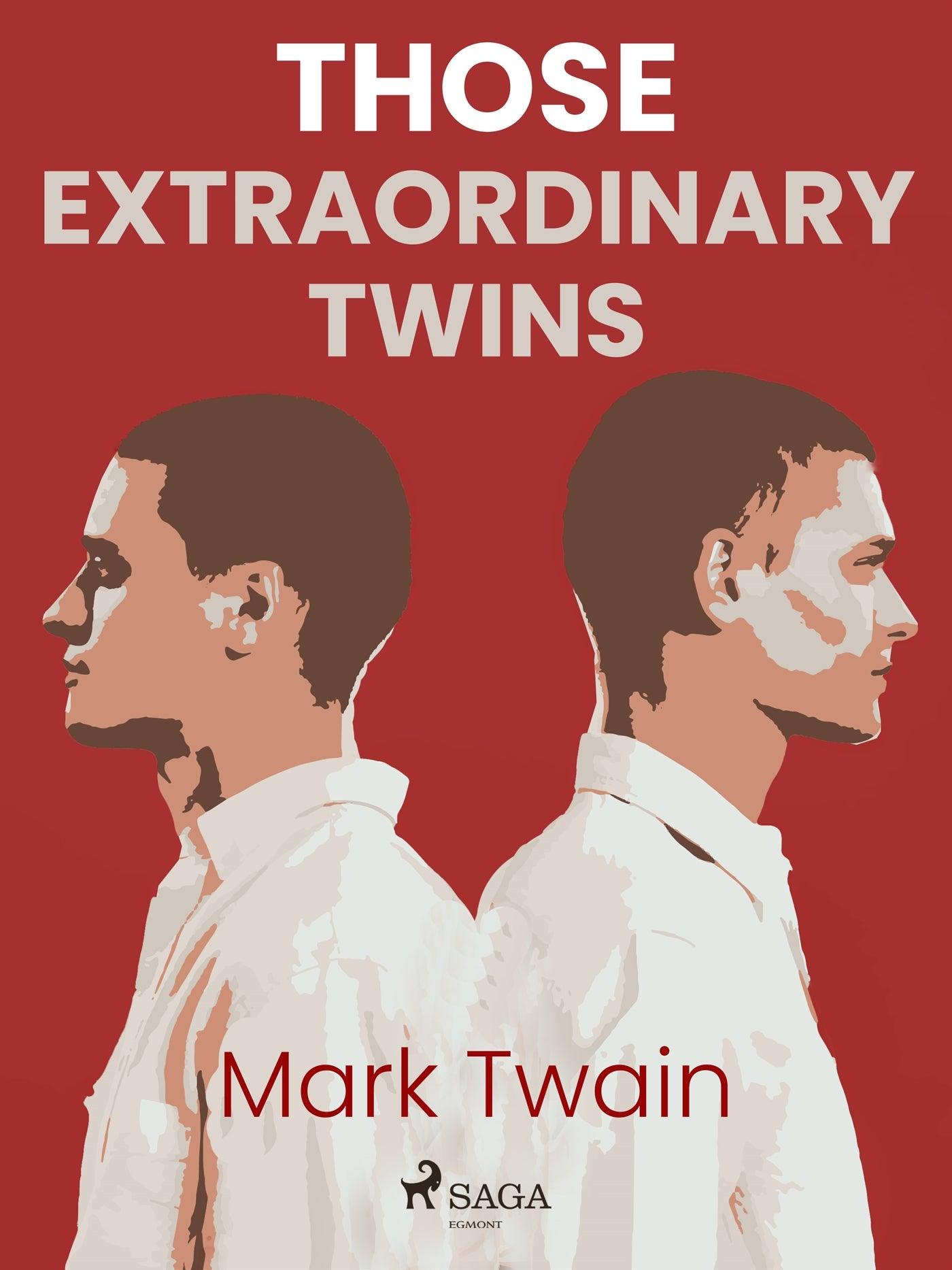 Those Extraordinary Twins – E-bok