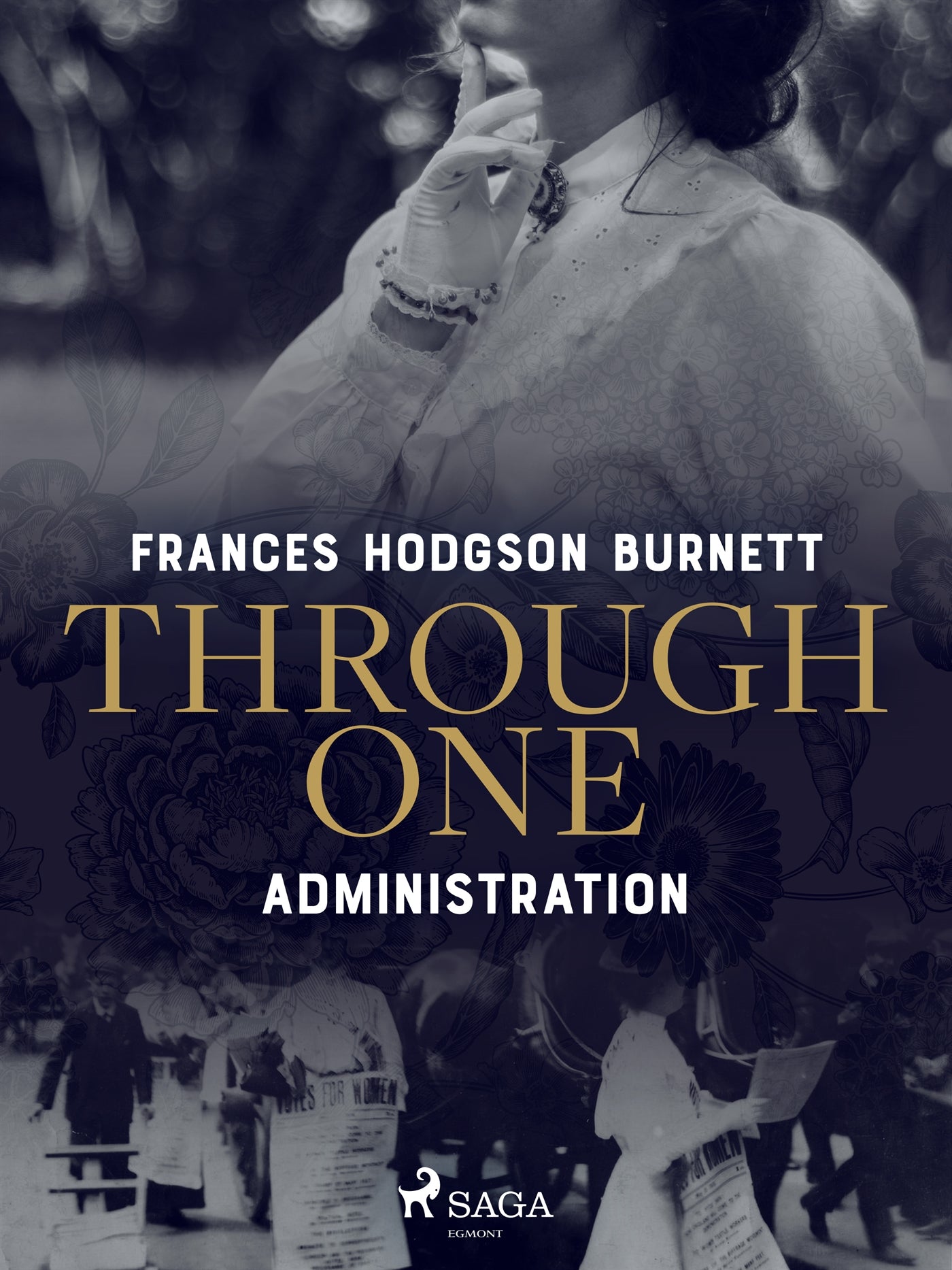 Through One Administration – E-bok