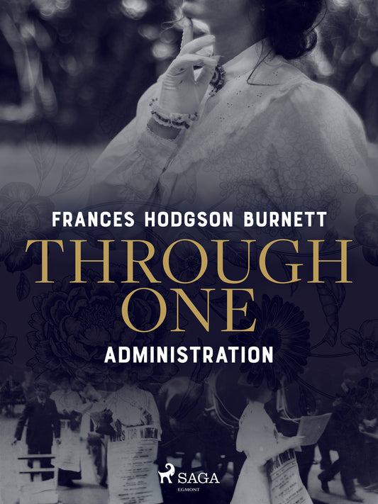 Through One Administration – E-bok