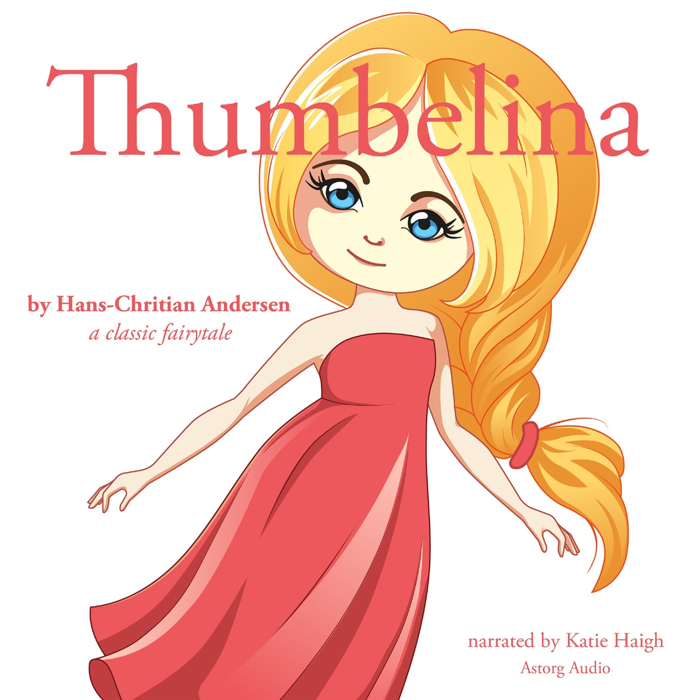 Thumbelina, a Fairy Tale – Ljudbok