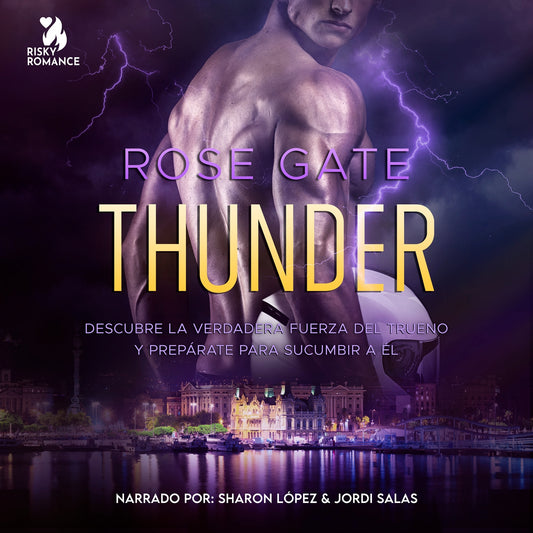 Thunder: Descubre la verdadera fuerza del trueno y prepárate para sucumbir a él – Ljudbok