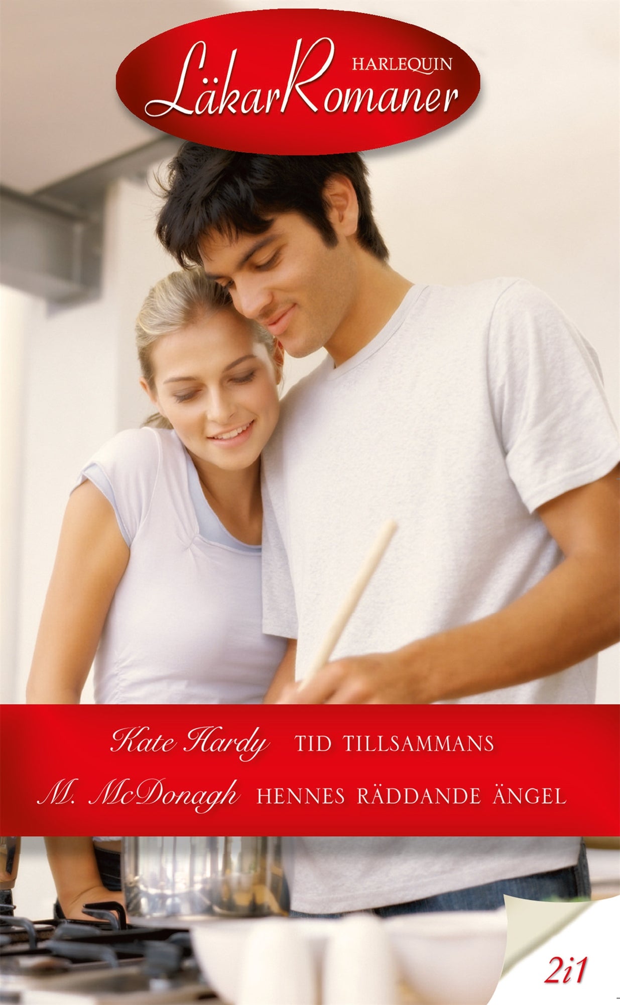 Tid tillsammans / Hennes räddande ängel – E-bok