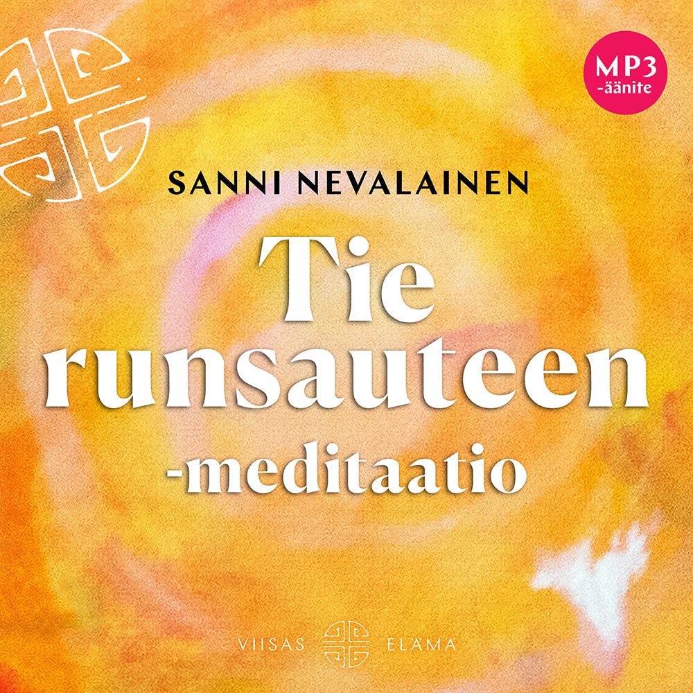 Tie runsauteen -meditaatio – Ljudbok