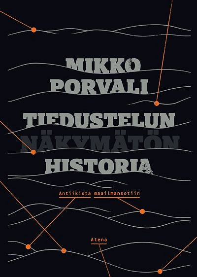 Tiedustelun näkymätön historia – E-bok