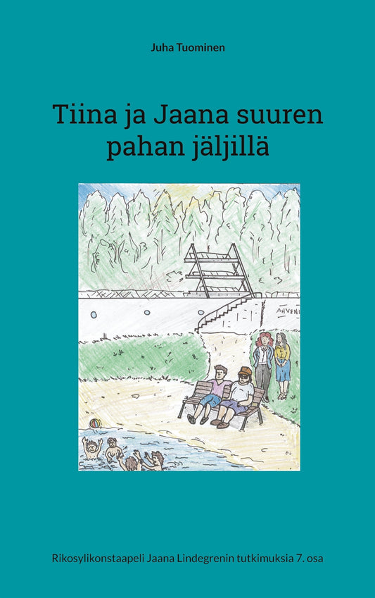 Tiina ja Jaana suuren pahan jäljillä: Rikosylikonstaapeli Jaana Lindegrenin tutkimuksia 7. osa – E-bok