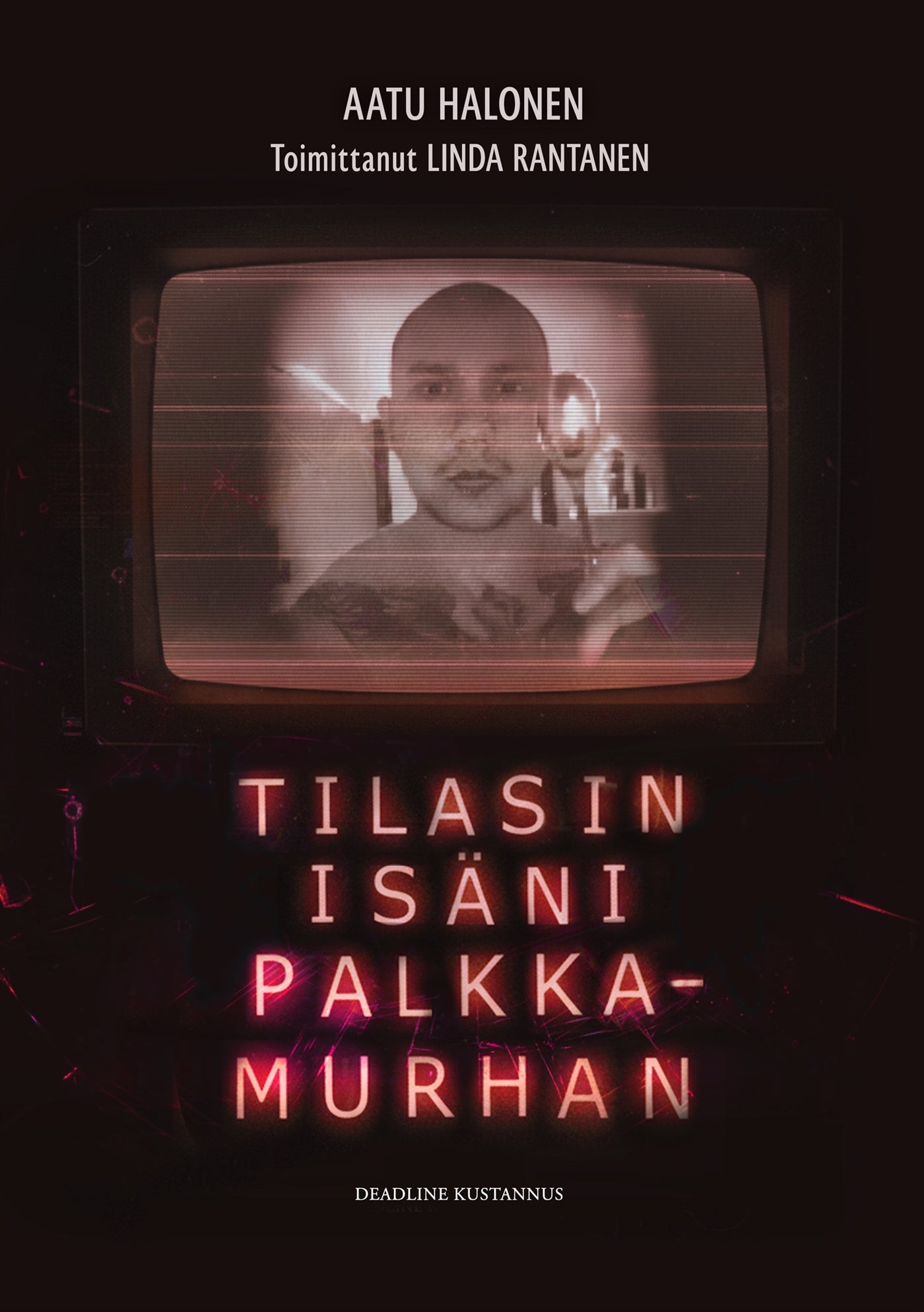 Tilasin isäni palkkamurhan – E-bok