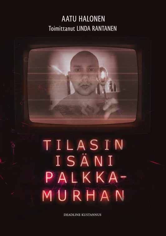 Tilasin isäni palkkamurhan – E-bok