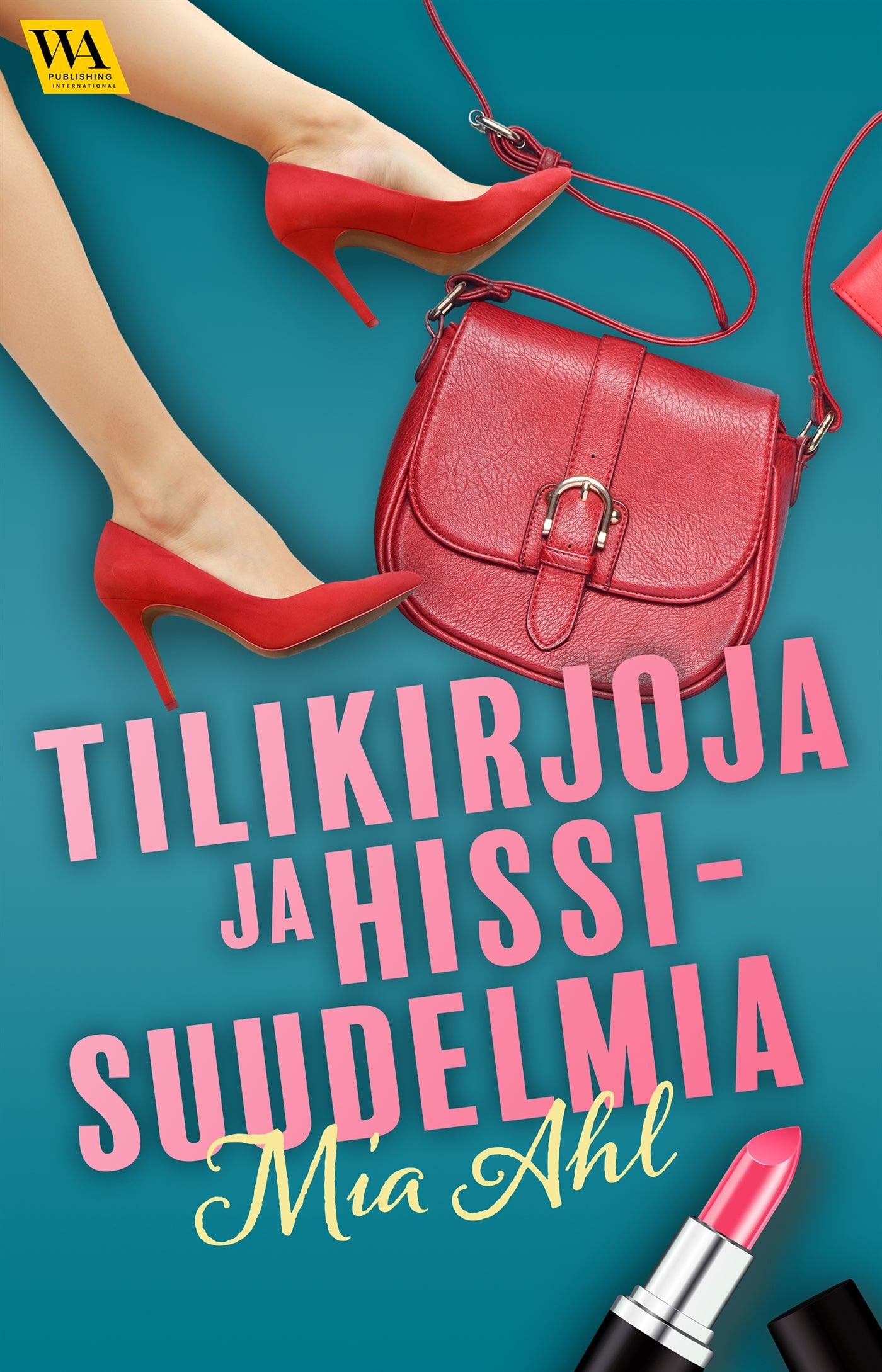 Tilikirjoja ja hissisuudelmia – E-bok