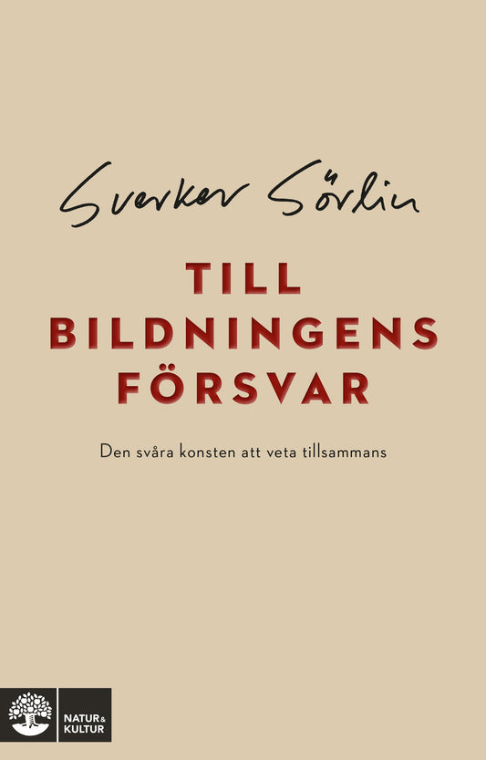 Till bildningens försvar : den svåra konsten att veta tillsammans – E-bok
