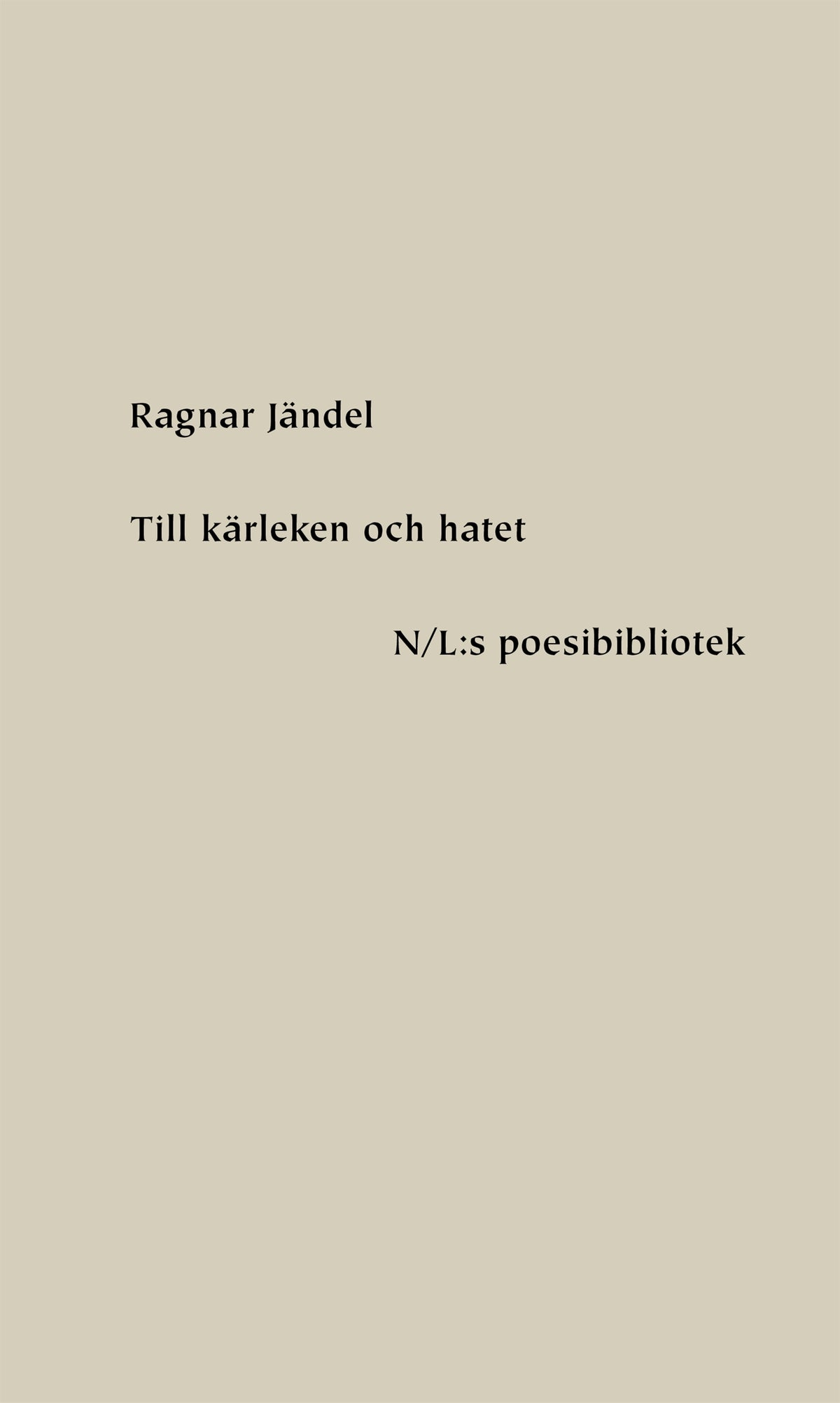 Till kärleken och hatet – E-bok