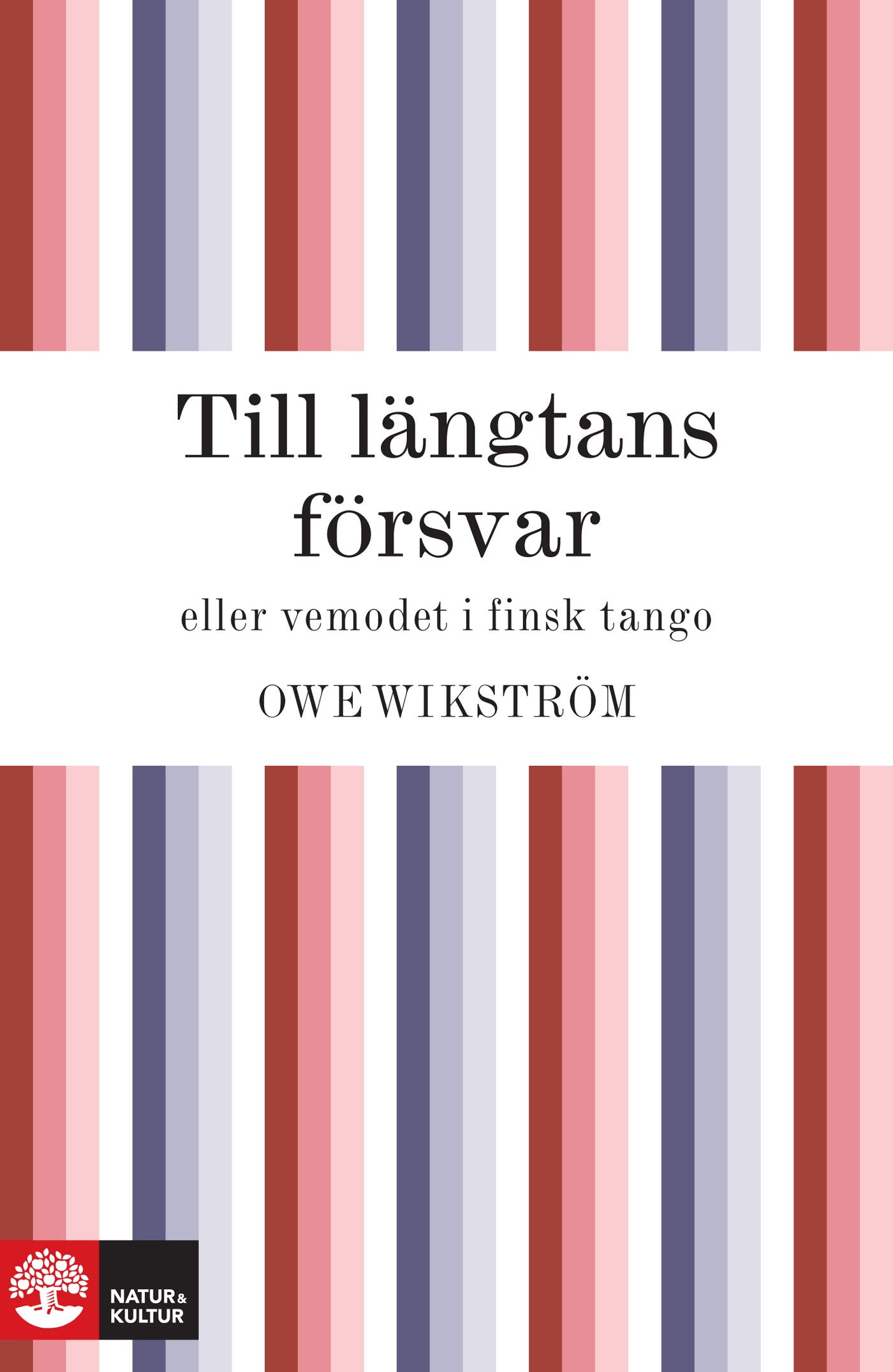 Till längtans försvar eller vemodet i finsk tango – E-bok