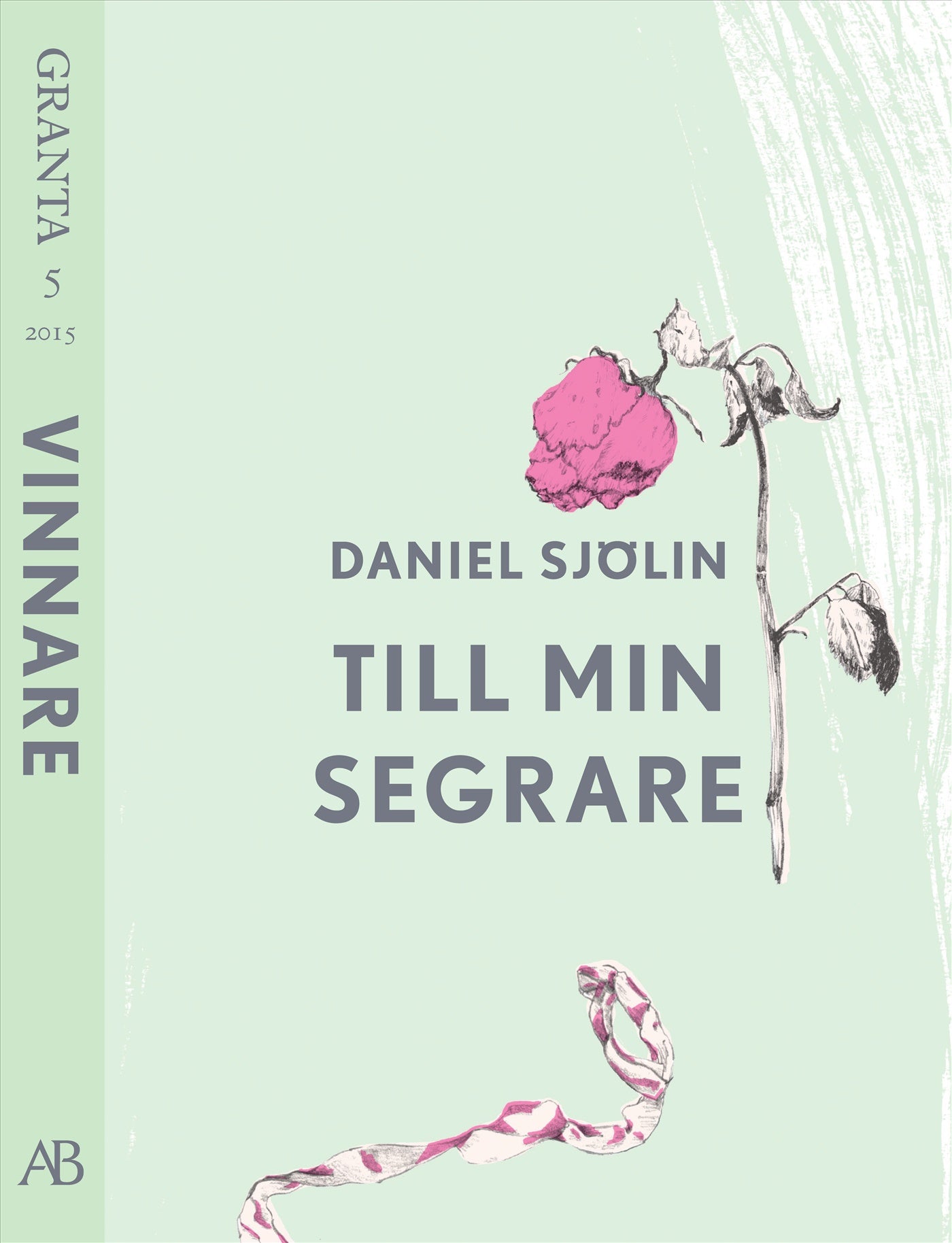 Till min segrare. En e-singel ur Granta 5 – E-bok