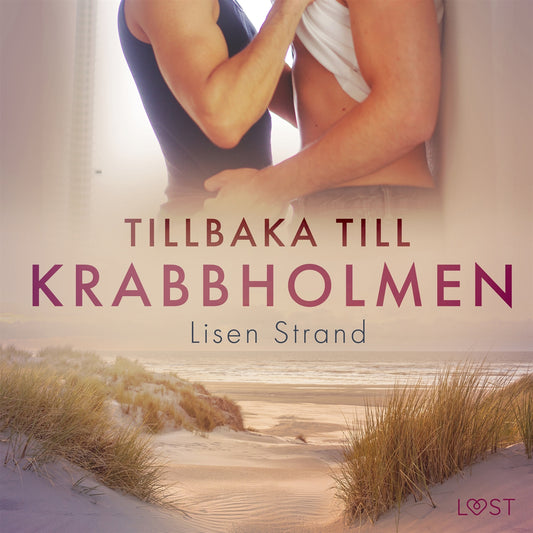 Tillbaka till Krabbholmen - erotisk novell – Ljudbok